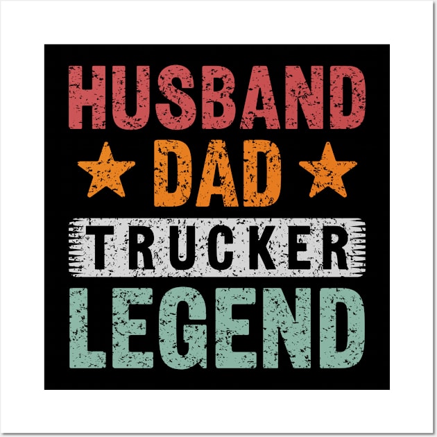 husband dad trucker legend,trucker husband gift,father day gift for trucker Wall Art by teenices